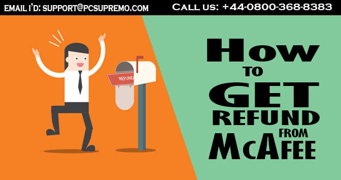 How To Get Refund From McAfee PcSupremo Blog