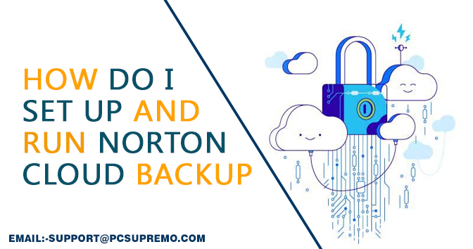 How Do I Set Up and Run Norton Cloud Backup