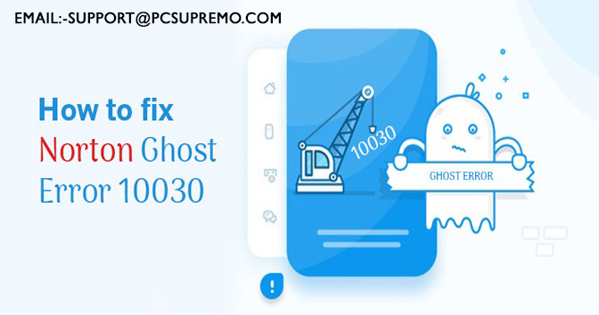 How to fix Norton Ghost Error 10030